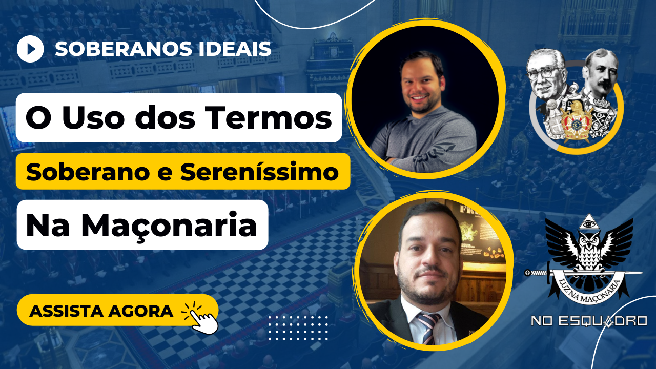 Sereníssimo e Soberano Grão Mestre